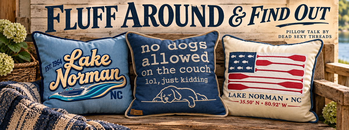 Fluff Around & Find Out Pillows